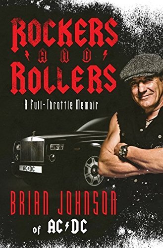 Rockers and Rollers: A Full-Throttle Memoir by Brian Johnson (2011-05-24) gratuit Rockers and Rollers: A Full-Throttle Memoir by Brian Johnson (2011-05-24) gratuit