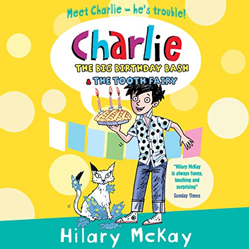 Download Charlie: The Big Birthday Bash & The Tooth Fairy