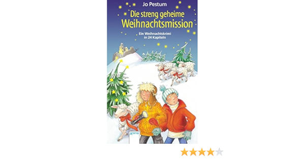 Die Streng Geheime Weihnachtsmission Ein Weihnachtkrimi In 24 Kapiteln Amazon De Pestum Jo Althaus Lisa Bucher