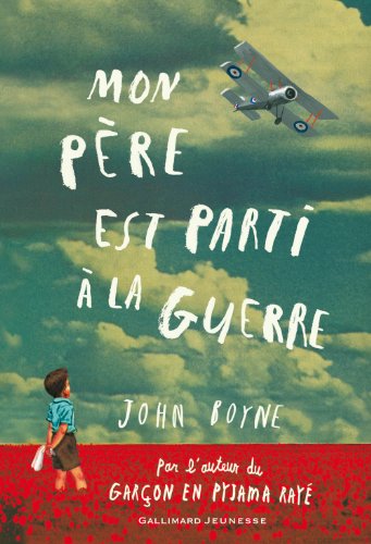 Mon père est parti à la guerre