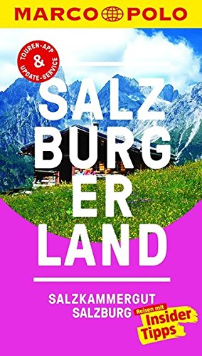 Download MARCO POLO Reiseführer Salzburg/Salzburger Land: Reisen mit Insider-Tipps. Inklusive kostenloser Touren-App & Update-Service Download MARCO POLO Reiseführer Salzburg/Salzburger Land: Reisen mit Insider-Tipps. Inklusive kostenloser Touren-App & Update-Service