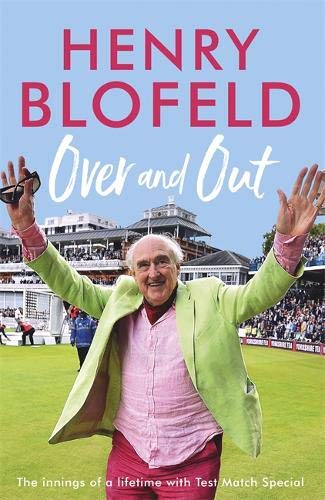 Over and Out: My Innings of a Lifetime with Test Match Special: Memories of Test Match Special from