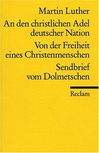 Download An den christlichen Adel deutscher Nation und andere Schriften