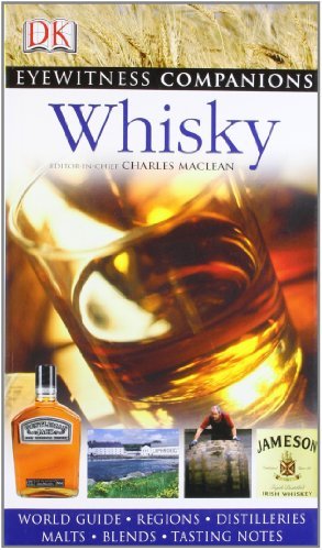 Download Whisky (Eyewitness Companions) by Charles Maclean (2008-08-02) Download Whisky (Eyewitness Companions) by Charles Maclean (2008-08-02)