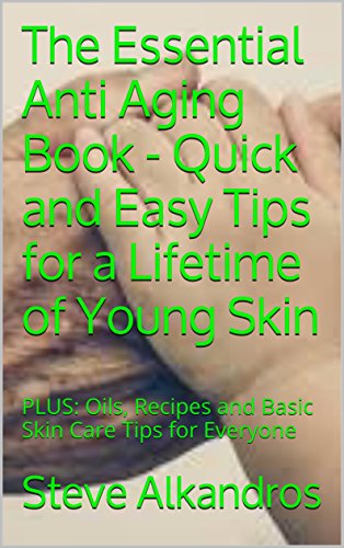 The Essential Anti Aging Book  The Essential Anti Aging Book