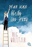 Cover zum Buch Was uns bleibt ist jetzt