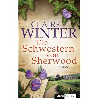 Die Schwestern von Sherwood: Roman Die Schwestern von Sherwood: Roman