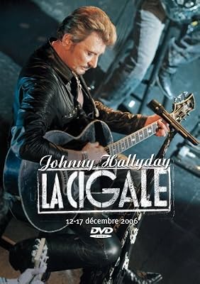 Warner Johnny Hallyday : La Cigale (2006)