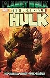 Hulk: Planet Hulk (Hulk (Paperback Marvel)) by Greg Pak, Carlo Pagulayan