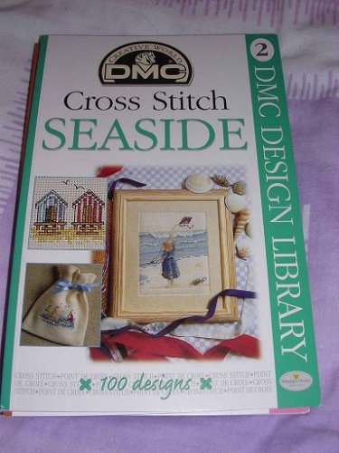 Preisvergleich Produktbild DMC Cross Stitch Seaside - 100 designs (DMC Design Library)