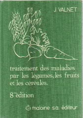 Download Traitement des maladies par les légumes, les fruits et les céréales Download Traitement des maladies par les légumes, les fruits et les céréales