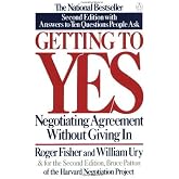 Getting to Yes: Negotiating Agreement Without Giving In