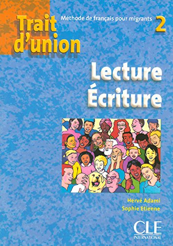 couverture de : Trait d'union 2 : Lecture Ecriture couverture de : Trait d'union 2 : Lecture Ecriture