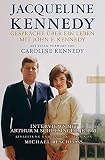 Gespräche über ein Leben mit John F. Kennedy by