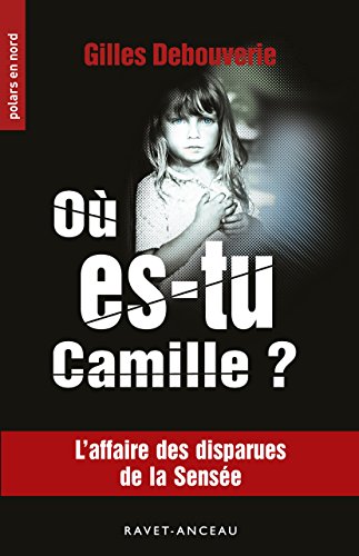 couverture de : O&ugrave; es-tu Camille ?