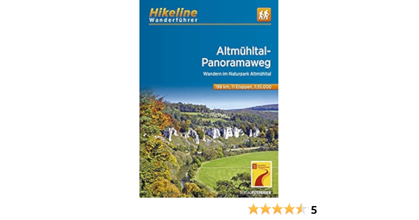 Altmuhltal Panoramaweg Wandern Im Naturpark Altmuhltal 1 35000 11 Etappen 198 Km Hikeline Wanderfuhrer Amazon De Esterbauer Verlag Bucher