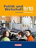 Politik und Wirtschaft - Gymnasium Niedersachsen: 9./10. Schuljahr - Schülerbuch by 