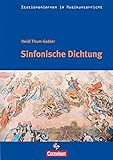 Stationenlernen im Musikunterricht - Sinfonische Dichtung (Heft inkl. CD) by 
