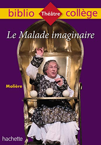 Bibliocollège - Le Malade imaginaire, Molière Bibliocollège - Le Malade imaginaire, Molière