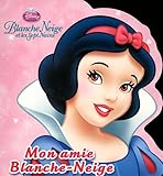 Blanche Neige et les Sept Nains : Mon amie Blanche-Neige
