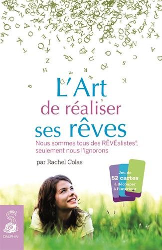 Download L'art de réaliser ses rêves : Nous sommes tous des rêvéalistes seulement nous l'ignorons ! Download L'art de réaliser ses rêves : Nous sommes tous des rêvéalistes seulement nous l'ignorons !