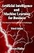 Artificial Intelligence and Machine Learning for Business: A No-Nonsense Guide to Data Driven Technologies (English Edition) by