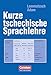 Kurze tschechische Sprachlehre: Nachschlagewerk by