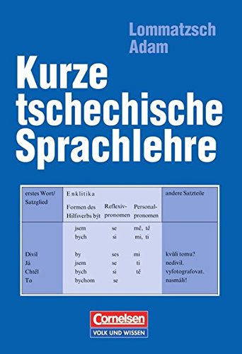 Kurze tschechische Sprachlehre: Nachschlagewerk