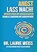 Produktbild Angst lass nach!: Weniger Stress mit wenigen Worten. Schnelle Linderung mit Logosynthese