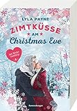 Unterm Mistelzweig mit Mr Right/Zimtküsse am Christmas Eve by 