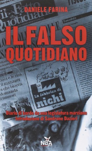 Il falso quotidiano. Diario di bordo da una legislatura marziana