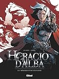 Horacio d'Alba - Tome 03: Mémoires d'une Vésuvienne by Jérôme Le Gris, Nicolas Siner
