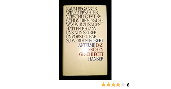 Das Menschengeschlecht Amazon De Antelme Robert Helmle Eugen Bucher