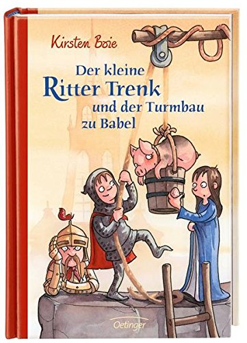 Der kleine Ritter Trenk: und der Turmbau zu Babel
