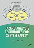 Hazard Analysis Techniques for System Safety by 
