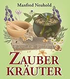 ZAUBERKRÄUTER by Manfred Neuhold