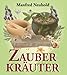 ZAUBERKRÄUTER by Manfred Neuhold