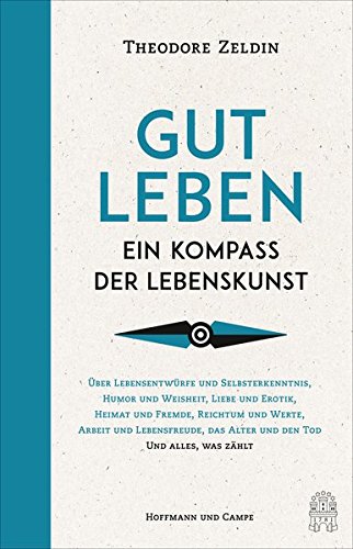 Download Gut leben: Ein Kompass der Lebenskunst Download Gut leben: Ein Kompass der Lebenskunst