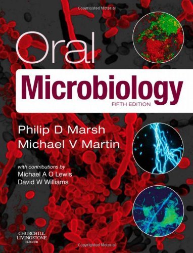 Oral Microbiology, 5e by Philip D. Marsh BSc PhD (2009-04-30) francais Oral Microbiology, 5e by Philip D. Marsh BSc PhD (2009-04-30) francais