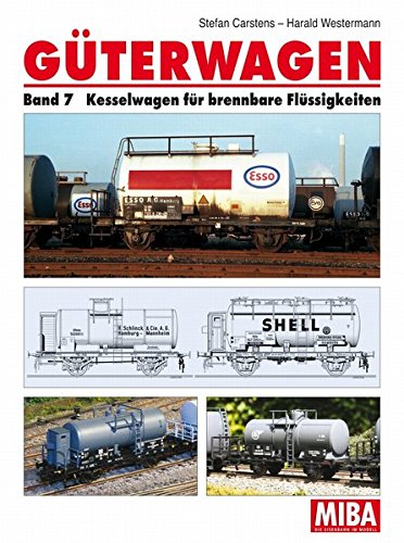 Preisvergleich Produktbild Güterwagen - Band 7: Kesselwagen für brennbare Flüssigkeiten