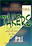 Image de Eric, the Homework Takers and all the Bullies in the World (English Edition)