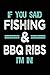 Produktbild If You Said Fishing & BBQ Ribs I'm In: Blank Lined Notebook Journal