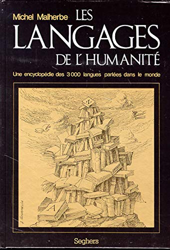LANGAGES DE L HUMANITE LANGAGES DE L HUMANITE
