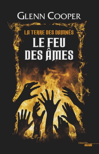 Download Le Feu des âmes - La Terre des damnés - tome 2 (2) Download Le Feu des âmes - La Terre des damnés - tome 2 (2)