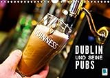 Dublin und seine Pubs (Wandkalender 2019 DIN A4 quer): Dublin: Trinkkultur in Irland (Monatskalender, 14 Seiten ) (CALVENDO Orte) by 
