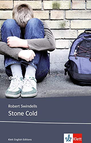 Stone Cold: Schulausgabe für das Niveau B1, ab dem 5. Lernjahr. Ungekürzter englischer Originaltext mit Annotationen (Young Adult Literature: Klett English Editions)