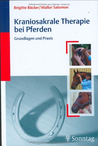 Download Kraniosakrale Therapie bei Pferden: Grundlagen und Praxis