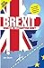 Brexit: What the Hell Happens Now?: A Quick Guide to Britain's Biggest Issue by Ian Dunt