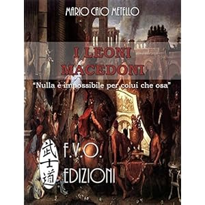 I Leoni Macedoni: Le guerre dei diadochi e l'asces