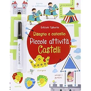 Castelli. Piccole attività. Disegno e cancello. Ediz. illustrata. Con gadget Castelli. Piccole attività. Disegno e cancello. Ediz. illustrata. Con gadget